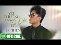 Download Lagu YÊU THƯƠNG NHAU GÌ ĐÂU | COMPOSER: TÀI NGUYỄN | DU THIÊN | OFFICIAL LYRIC VIDEO