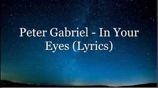 Download Peter Gabriel - In Your Eyes (Lyrics HD) MP3