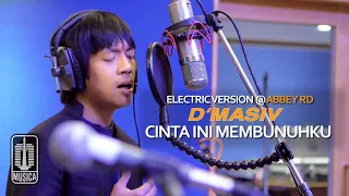 Download D'MASIV - Cinta Ini Membunuhku (Electric Version @ABBEY RD) MP3