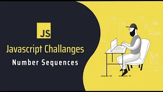 Javascript Challenge - Number Sequence