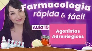 Agonistas Adrenérgicos | Aula 15 | Farmacologia rápida e fácil | Flavonoide