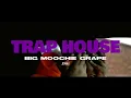 Big Moochie Grape - Traphouse (Official Music Video)