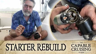 How to Fix an ENGINE STARTER (with Friends) [Capable Cruising Guides]