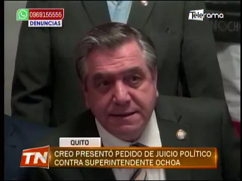 CREO presentó pedido de juicio político contra superintendente Ochoa