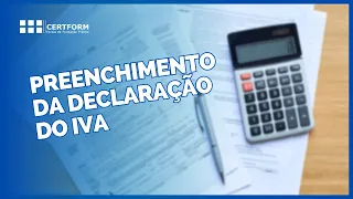 📹👩‍🏫 Videoaula: Preenchimento da Declaração do IVA