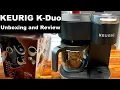 Keurig K-Duo Coffee Maker Unboxing Review and Demo