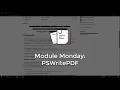 Module Monday PSWritePDF
