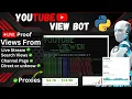 Youtube View Bot Youtube View Software Using Python 2023