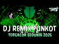 DJ REMIX FUNKOT TERGACOR SEDUNIA 2026 !! DJ Aku Tak Berarti Bagimu | DUGEM PILIHAN FULL BASS