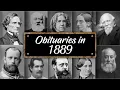 Obituary Famous Faces WE LOST in 1889