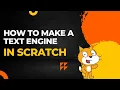 Awesome text engine tutorial Scratch Space - spice