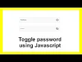 How to Hide Show Password using JavaScript with Source Code Password Toggle using JavaScript