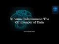 What is Schema Enforcement