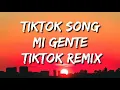 J Balvin & Willy William - Mi Gente Dillon Francis Remix Tiktok Remix songs