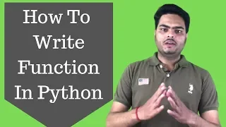 How To Write Function In Python Python Data Science Tutorial 2019