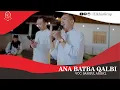 Download Lagu ANA BATBA GALBI (أَنَا بَتْبَعْ قَلْبِيْ) II SAMSUL ARRISKI II ELKHIS GAMBUS ft DINAS PARIWISATA DIY