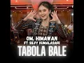 Tabola Bale - OM. HIMAWAN & Silvy Kumalasari