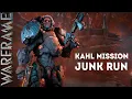 Warframe Kahl Mission Junk Run
