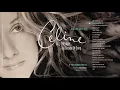 Celine Dion - All The Way...A Decade of Song (Full Album)
