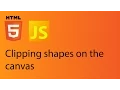 HTML5 Canvas tutorial 6 - Clipping shapes on the canvas