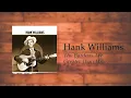 Hank Williams - Thy Burdens Are Greater Than Mine (Overdub)