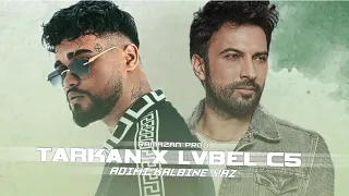 Tarkan X Lvbel C5 Adımı Kalbine Yaz Mix Ramazan Prod SUBMARINER 