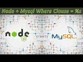 HOW TO USE WHERE CLAUSE IN QUERY WITH NODE js MYSQL
