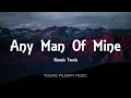 Shania Twain - Any Man Of Mine (Lyrics)