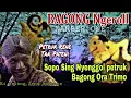 Bagong Ki.Dalang Seno Ngeroll pertama kali, Petruk arep dipateni Ontorejo.
