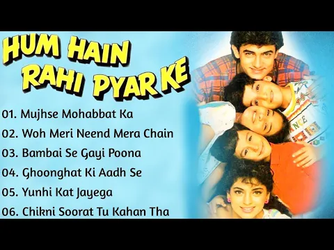 Download MP3 Hum Hain Rahi Pyar Ke Amir Khan Movie All Songs | Hum Hain Rahi Pyar Ke Movie All Song | Hindi Songs