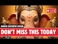 Download Lagu 🔴 LIVE 🔴 Ganesh Chaturthi Special 🔴 Sacred Ganesha Mantras to remove negative energy from home