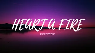 Download Defqwop - Heart A Fire (Lyrics) MP3