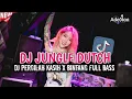 Download Lagu DJ JUNGLE DUTCH PERGILAH KASIH X BINTANG FULL BASS
