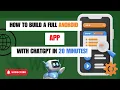 How to Build a FULL Android App With ChatGPT in 20 minutes