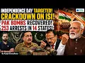 INDIA FOILS BIG TERROR ATTACK Ahead Of I-Day PAK ISI Shahzad Bhatti Network Destroyed Kinjal