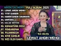 Download Lagu LEWAT ANGIN WENGI - TITIP KANGEN || NIKEN SALINDRY || FULL ALBUM CAMPURSARI TERBARU 2025