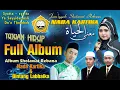 Lagu FULL ALBUM SHOLAWAT NADA KARTIKA \u0026 BINTANG LABBAIKA  KARAOKE Video Clip Original