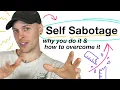 Self Sabotage Why you do it How to Overcome it