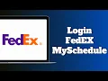 FedEx MySchedule Login How to Login to FedEx My Schedule