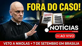 Moraes se declara impedido no caso Bolsonaro, veto a matéria de Nikolas e 7 de Setembro