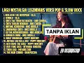 Lagu Lagu Nostalgia Legendaris Versi Pop \u0026 Slow Rock | Album Tanpa Iklan - FX Distorsion 