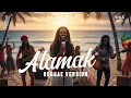 Lagu Alamak – Rizky Febian \u0026 Adrian Khalif (Reggae Version Cover) | Versi Santai dan Ceria