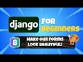 Python Django Tutorial for Beginners Make Django Forms Look Beautiful with Django Crispy Forms