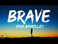 Sara Bareilles - Brave (Lyrics)