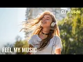 DJ AURM - Feel My Music