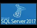 Microsoft SQL Server 2017 Installation - Step By Step