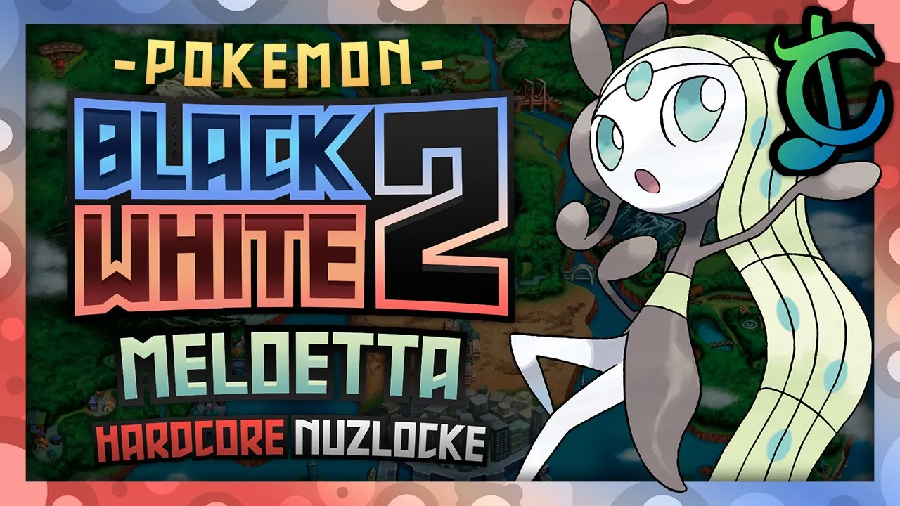 Can I Beat A Pokémon Black 2 Hardcore Nuzlocke With Only One MELOETTA? (No Items/Overleveling)