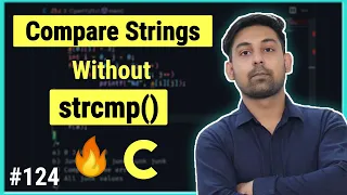 Compare Strings Without Using strcmp In C Exlain In Hindi By Nirbhay Kaushik