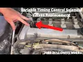 How to Replace Variable Timing Control Solenoid Valves Chevy Malibu
