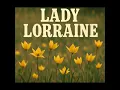 Lady Lorraine by Jim Gaffney